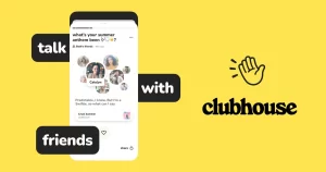 Clubhouse - Voice-Based Social Networking